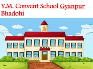 YM Convent School Gyanpur Bhadohi