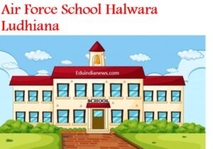 Air Force School Halwara Ludhiana