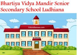 Bhartiya Vidya Mandir Senior Secondary School Ludhiana