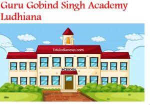 Guru Gobind Singh Academy Ludhiana