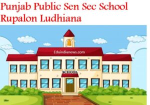 Punjab Public Sen Sec School Rupalon Ludhiana