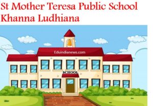 St Mother Teresa Public School Khanna Ludhiana
