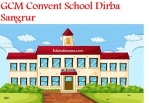 GCM Convent School Dirba Sangrur