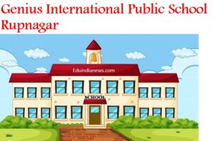Genius International Public School Rupnagar