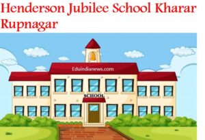 Henderson Jubilee School Kharar Rupnagar