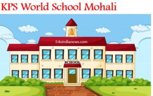 KPS World School Mohali