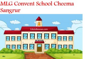 MLG Convent School Cheema Sangrur