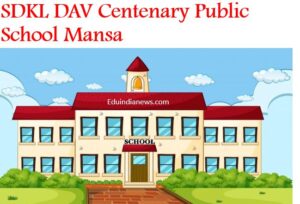 SDKL DAV Centenary Public School Mansa