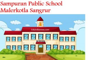 Sampuran Public School Malerkotla Sangrur