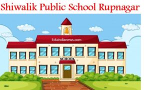 Shiwalik Public School Rupnagar