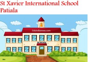 St Xavier International School Patiala