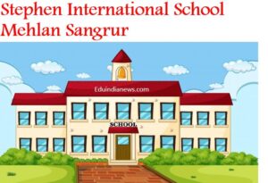 Stephen International School Mehlan Sangrur