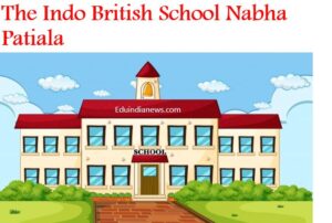 The Indo British School Nabha Patiala