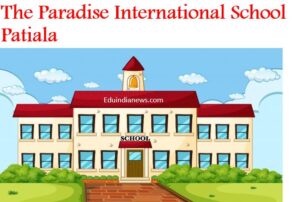 The Paradise International School Patiala