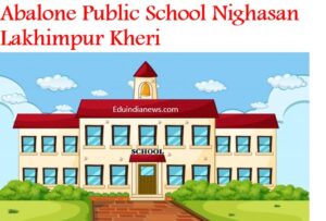 Abalone Public School Nighasan Lakhimpur Kheri