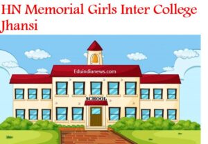 HN Memorial Girls Inter College Jhansi