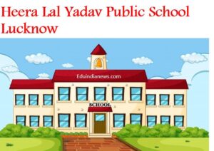 Heera Lal Yadav Public School Lucknow