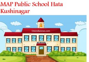 MAP Public School Hata Kushinagar