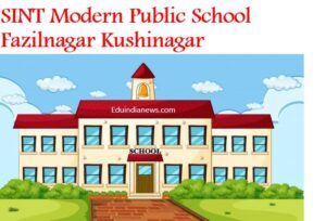 SINT Modern Public School Fazilnagar Kushinagar