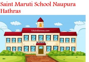 Saint Maruti School Naupura Hathras