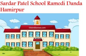 Sardar Patel School Ramedi Danda Hamirpur