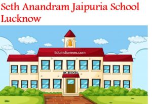 Seth Anandram Jaipuria School Lucknow