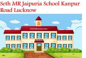 Seth MR Jaipuria School Kanpur Road Lucknow