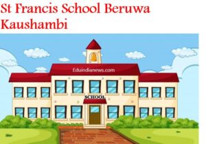 St Francis School Beruwa Kaushambi