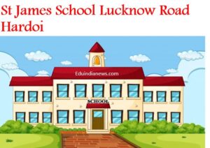 St James School Lucknow Road Hardoi
