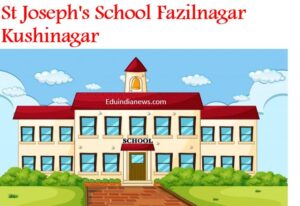 St Joseph's School Fazilnagar Kushinagar