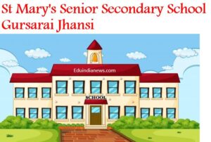 St Mary's Senior Secondary School Gursarai Jhansi