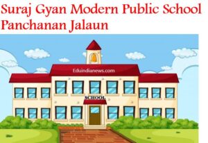 Suraj Gyan Modern Public School Panchanan Jalaun