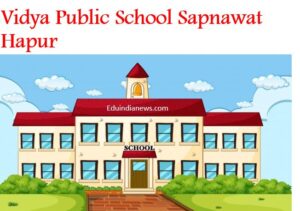 Vidya Public School Sapnawat Hapur