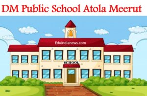 DM Public School Atola Meerut
