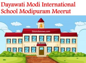 Dayawati Modi International School Modipuram Meerut
