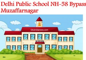 Delhi Public School NH-58 Bypass Muzaffarnagar