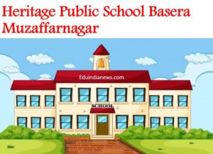 Heritage Public School Basera Muzaffarnagar
