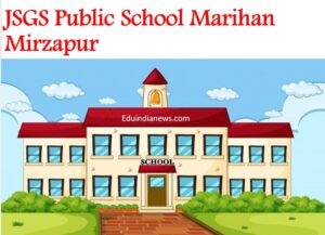 JSGS Public School Marihan Mirzapur