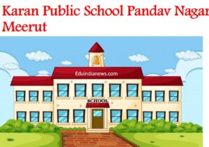 Karan Public School Pandav Nagar Meerut