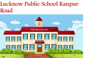 Lucknow Public School Kanpur Road