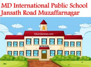MD International Public School Jansath Road Muzaffarnagar