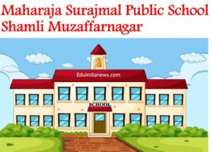 Maharaja Surajmal Public School Shamli Muzaffarnagar