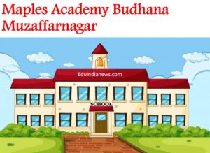 Maples Academy Budhana Muzaffarnagar