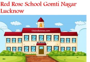 Red Rose School Gomti Nagar Lucknow