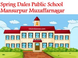 Spring Dales Public School Mansurpur Muzaffarnagar