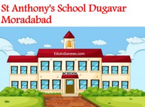 St Anthony's School Dugavar Moradabad
