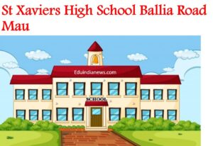 St Xaviers High School Ballia Road Mau