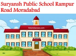 Suryansh Public School Rampur Road Moradabad
