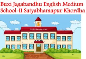 Buxi Jagabandhu English Medium School-II Satyabhamapur Khordha