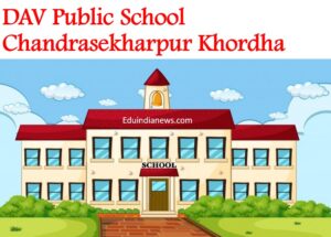 DAV Public School Chandrasekharpur Khordha